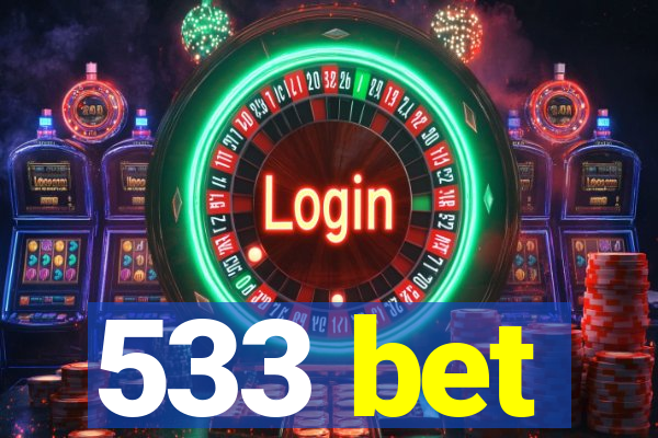 533 bet